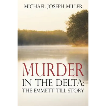 Murder in The Delta: The Emmett Till Story