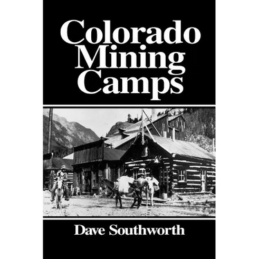 Colorado Mining Camps