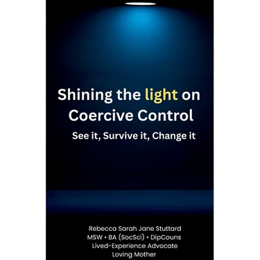 Shining the Light on Coercive Control See It. Survive It. Change It.