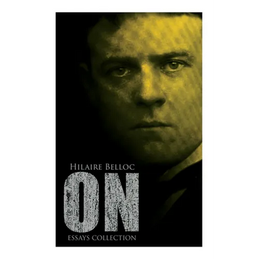 On (Essays Collection): On Nothing and Kindred Subjects, On Everything, On Anything, On Something, On