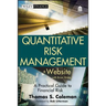Quantitative Risk Management, + Website: A Practical Guide to Financial Risk