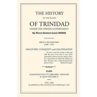 The History of Trinidad under the Spanish Government