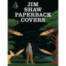 Jim Shaw: Paperback Covers
