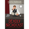 Deadly Broadcast