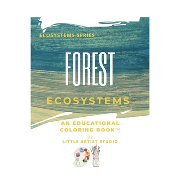 Forest Ecosystems: A Coloring Book For All Ages