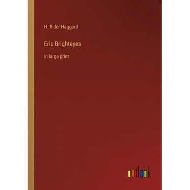 Eric Brighteyes: in large print