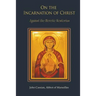 On the Incarnation of Christ: Against the Heretic Nestorius