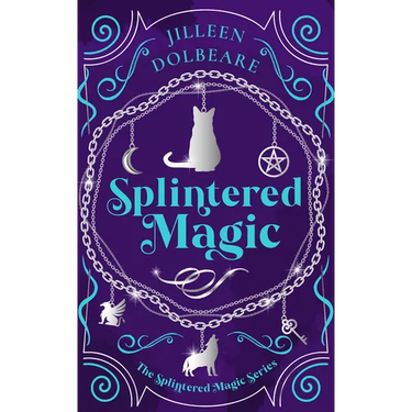 Splintered Magic: A Paranormal Women's Urban Fantasy Fiction Novel