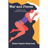 War and Pieces: 'Muddling My Way Through Life's Mysteries'