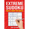 Extreme Sudoku Puzzle Book for Adults: Hard to Extremely Hard 156 Difficult Puzzles