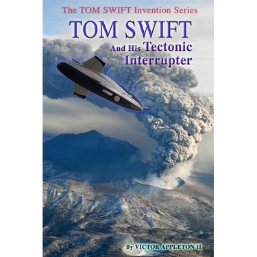 Tom Swift and His Tectonic Interrupter
