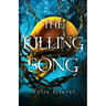 The Killing Song: The Songs of Faerth Duology Book #1