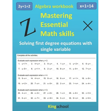 Mastering essential math skills: Algebra workbook - Solving first-degree equations with single variable - Kingschool