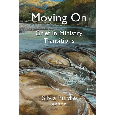 Moving On: Grief in Ministry Transitions
