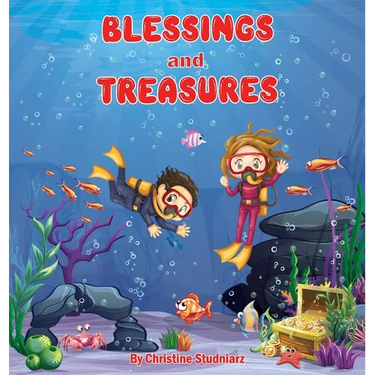 Blessings and Treasures