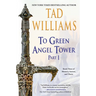 To Green Angel Tower: Part I