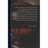 Early Voyages And Travels To Russia And Persia, By Anthony Jenkinson And Other Englishmen. With Some Account Of The First Intercourse Of The English W