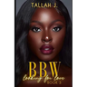 BBW Looking for Love 3: A Hood Love Story