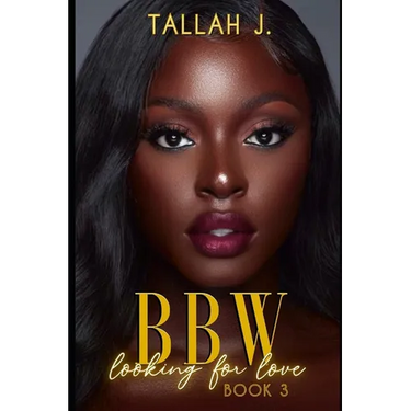 BBW Looking for Love 3: A Hood Love Story