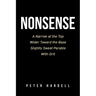 Nonsense: A Narrow at the Top Wider Toward the Base Slightly Sweet Parable With Grit