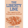 The Liberty Line: The Legend of the Underground Railroad