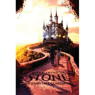 Love Carved in Stone: The Fairy Tale Continues