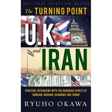 The Turning Point for U.K. and Iran