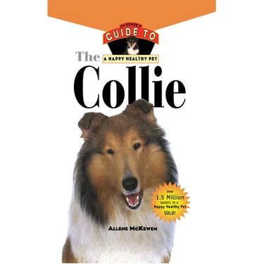 Collie: An Owner's Guide to a Happy Healthy Pet