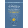 Quality Assurance and Quality Control in the Analytical Chemical Laboratory: A Practical Approach, Second Edition