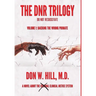 The DNR Trilogy: Volume 1: Backing the Wrong Primate