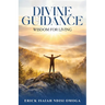 Divine Guidance: Wisdom for Living