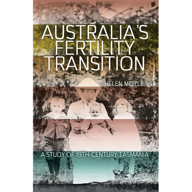 Australia's Fertility Transition: A study of 19th-century Tasmania
