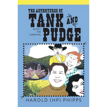 The Adventures of Tank and Pudge: Book 1 The Carnival