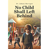 No Child Shall Left Behind: Parenting