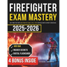 Firefighter Exam Mastery: Ace Your Test with 400 Practice Q&A! 4 Full Tests Detailed with Expert Strategies