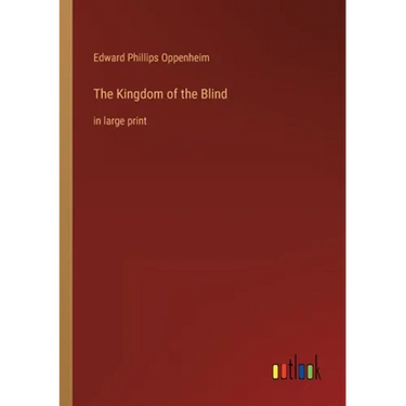 The Kingdom of the Blind: in large print