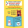 Trace and Learn Numbers Math Activity Book ages 3-6 Pre-School to 1st Grade