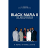 Black Mafia II - The Brotherhood: A prequel to Black Mafia - The Secret Society
