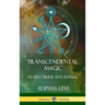 Transcendental Magic: Its Doctrine and Ritual (Hardcover)