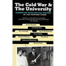 The Cold War & the University: Toward an Intellectual History of the Postwar Years