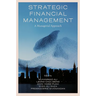 Strategic Financial Management: A Managerial Approach