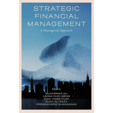 Strategic Financial Management: A Managerial Approach