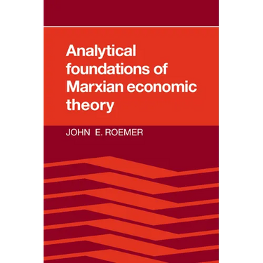 Analytical Foundations of Marxian Economic Theory