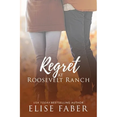 Regret at Roosevelt Ranch
