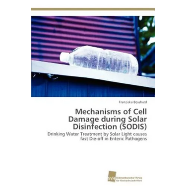 Mechanisms of Cell Damage during Solar Disinfection (SODIS)