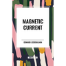 Magnetic Current