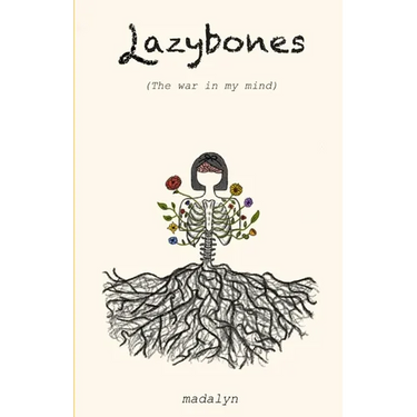 Lazybones: the war in my mind