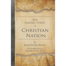 The United States a Christian Nation: Supreme Court Justice on the Blessing of Christianity to America