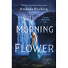 The Morning Flower: The Omte Origins (from the World of the Trylle)