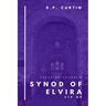 Synod of Elvira: 314 AD